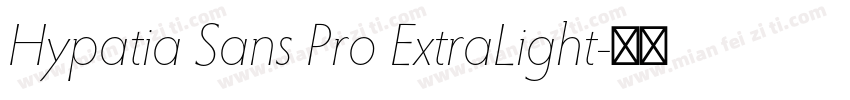 Hypatia Sans Pro ExtraLight字体转换